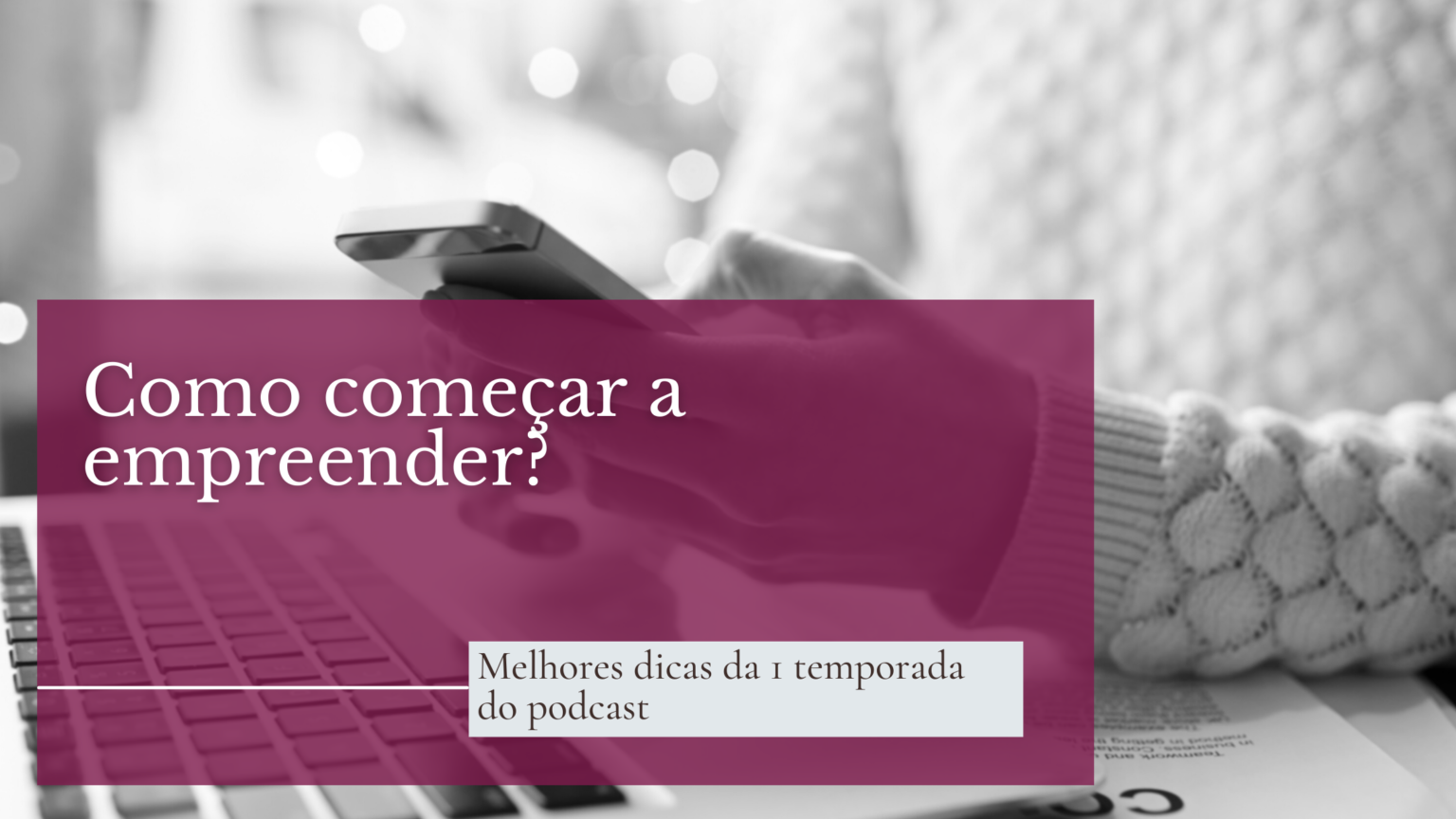 5 Dicas Imperdíveis Para Começar O Seu Próprio Negócio Empreendidelas 1660